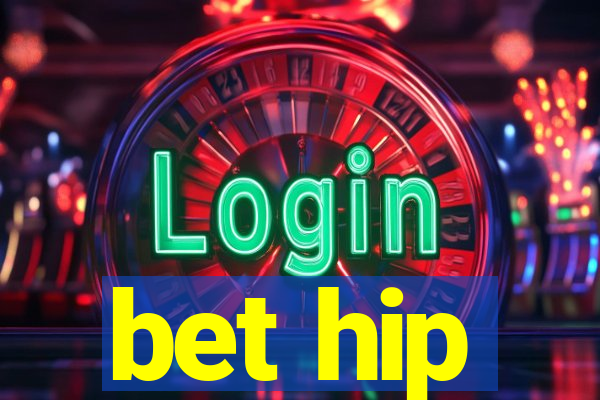 bet hip